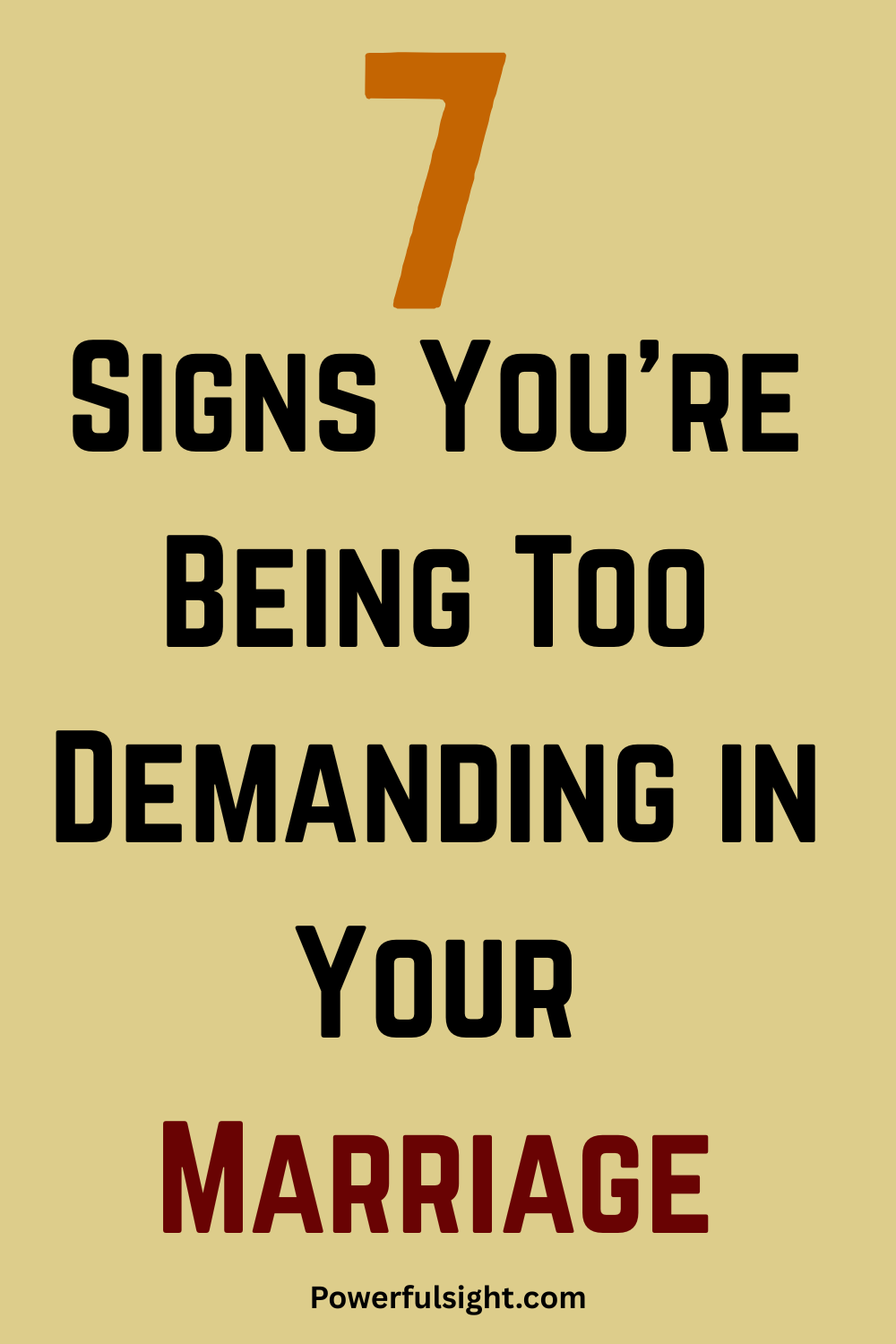 7 Signs You’re Being Too Demanding in Your Marriage