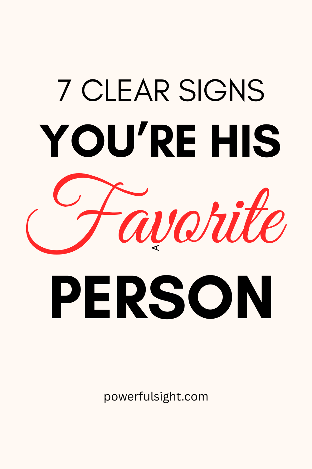 7 Signs You&rsquo;re His Favorite Person