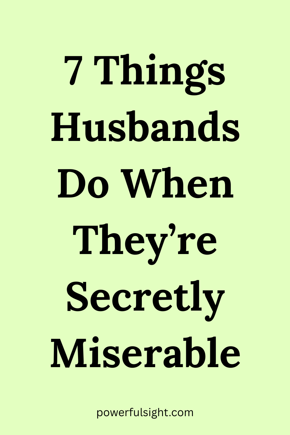 7 Things Husbands Do When They&rsquo;re Secretly Miserable
