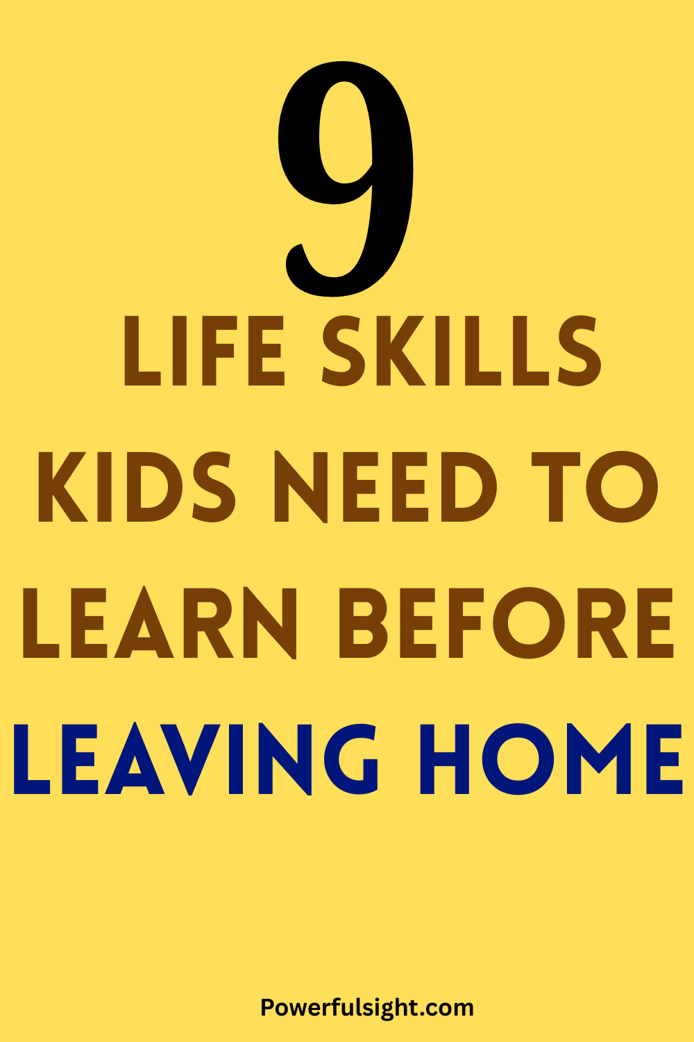 9 Life Skills Kids Need To Learn Before Leaving Home