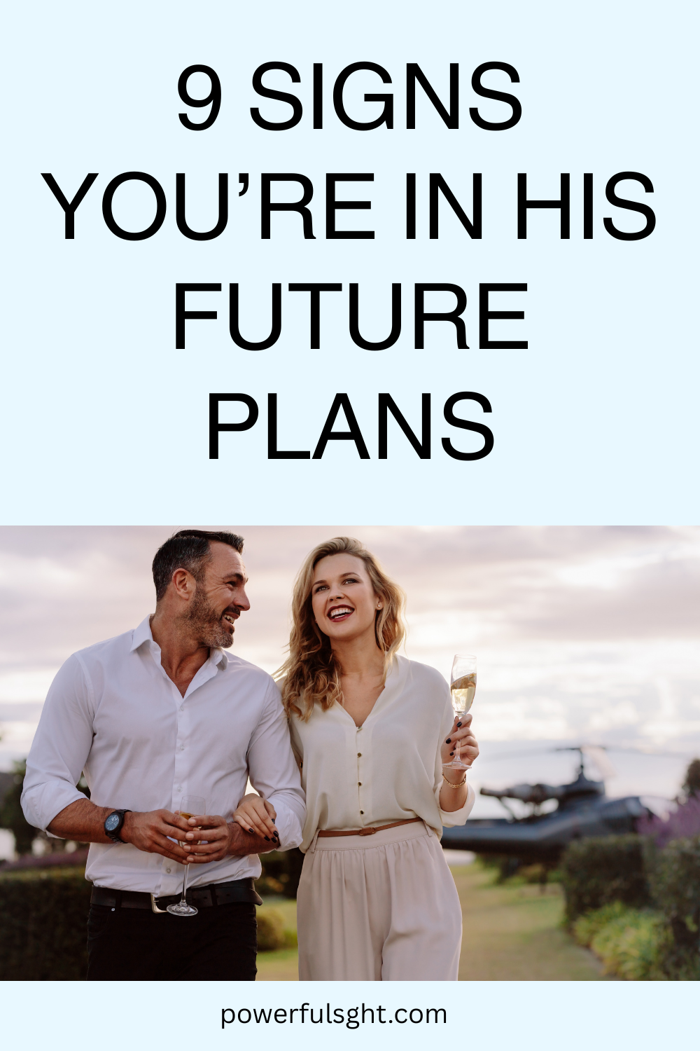 9 Signs You’re In His Future Plans