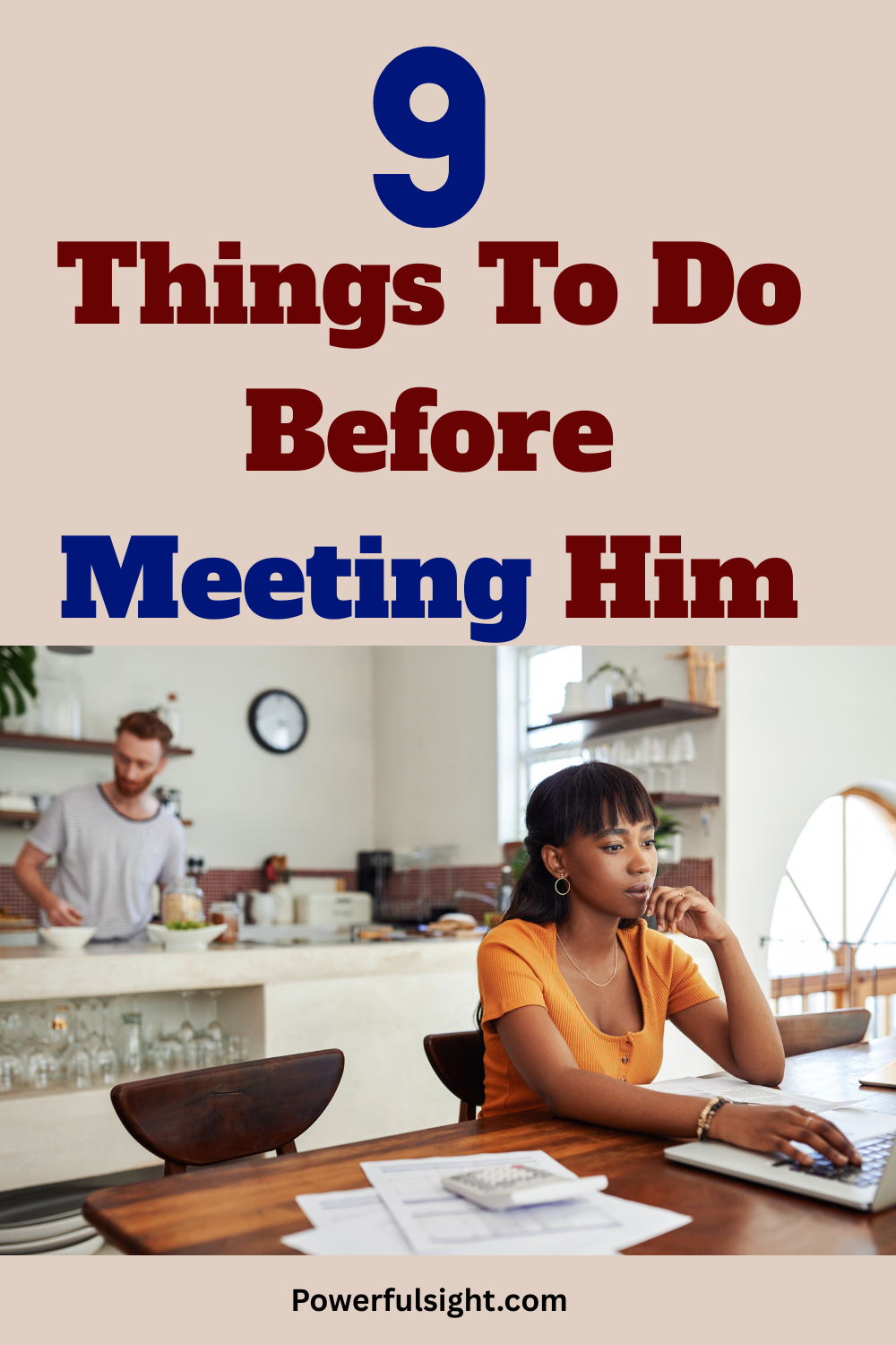 9 Things To Do Before Meeting Him