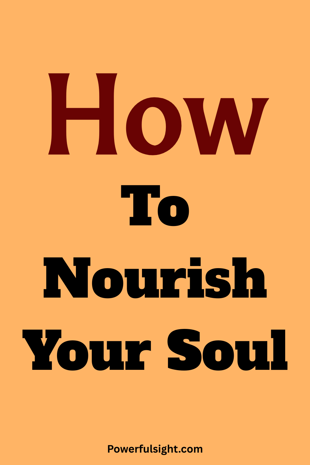 How To Nourish Your Soul