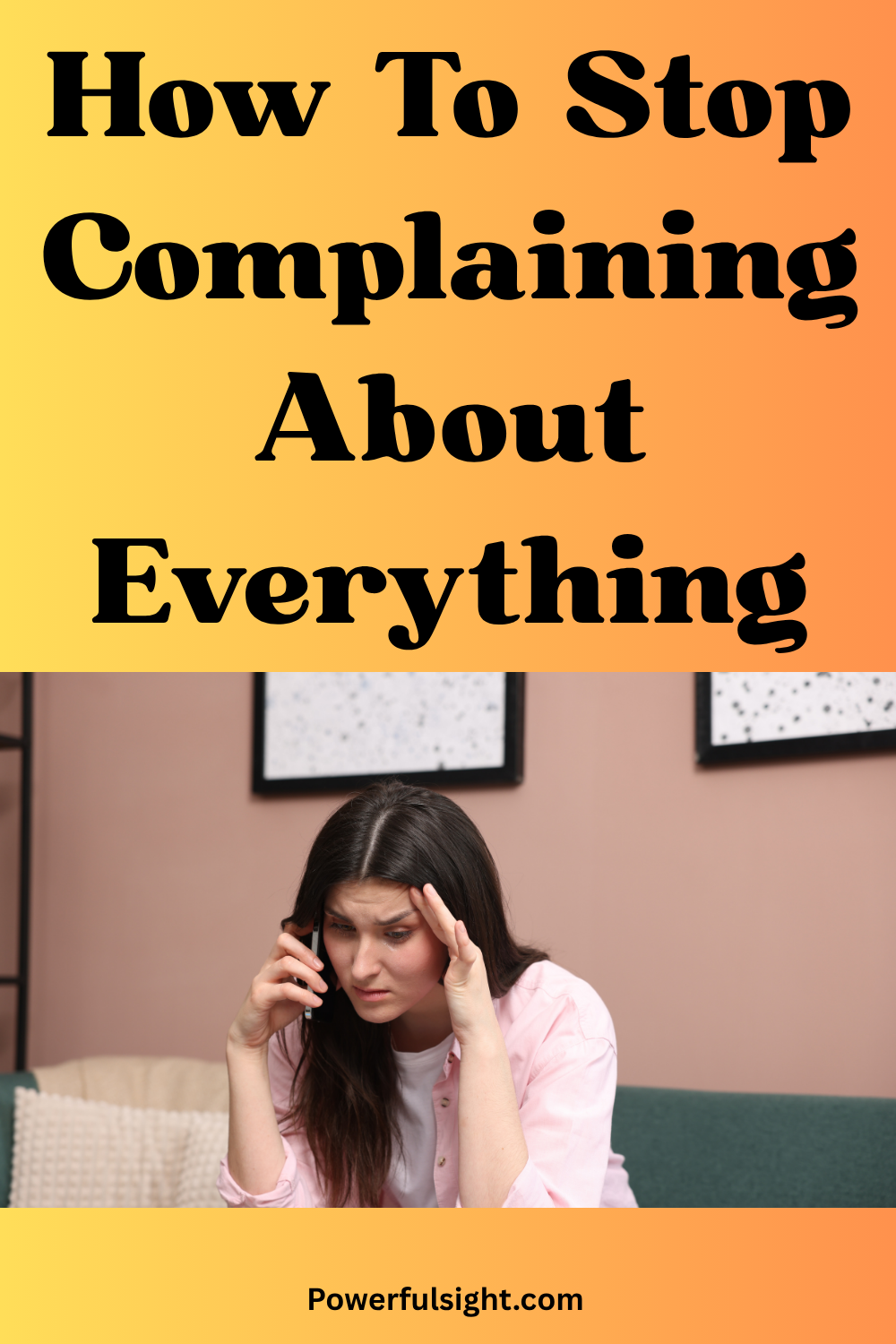 How To Stop Complaining About Everything