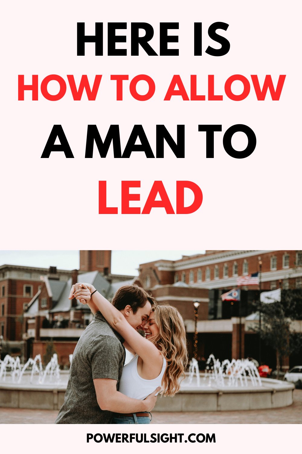 How to Allow a Man to Lead