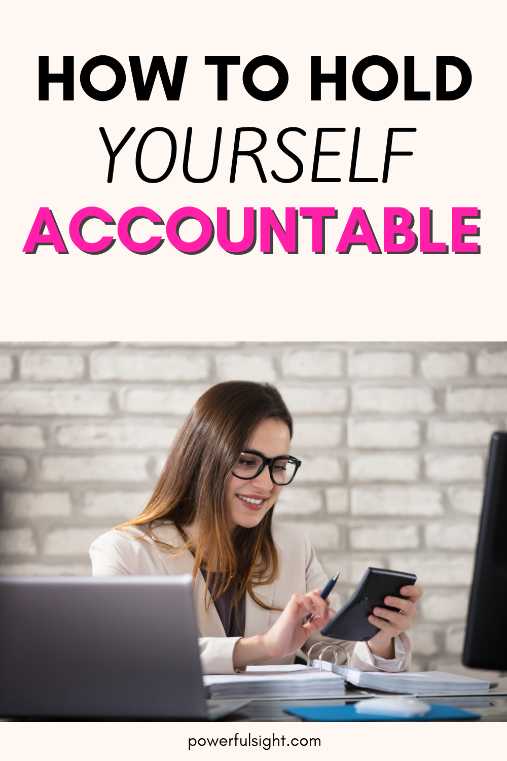 How to Hold Yourself Accountable