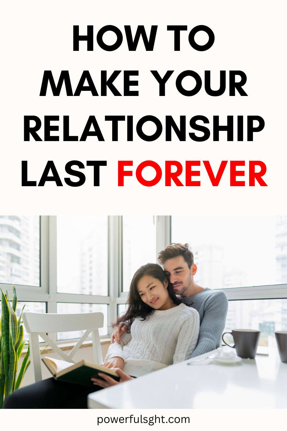 How to Make Your Relationship Last Forever
