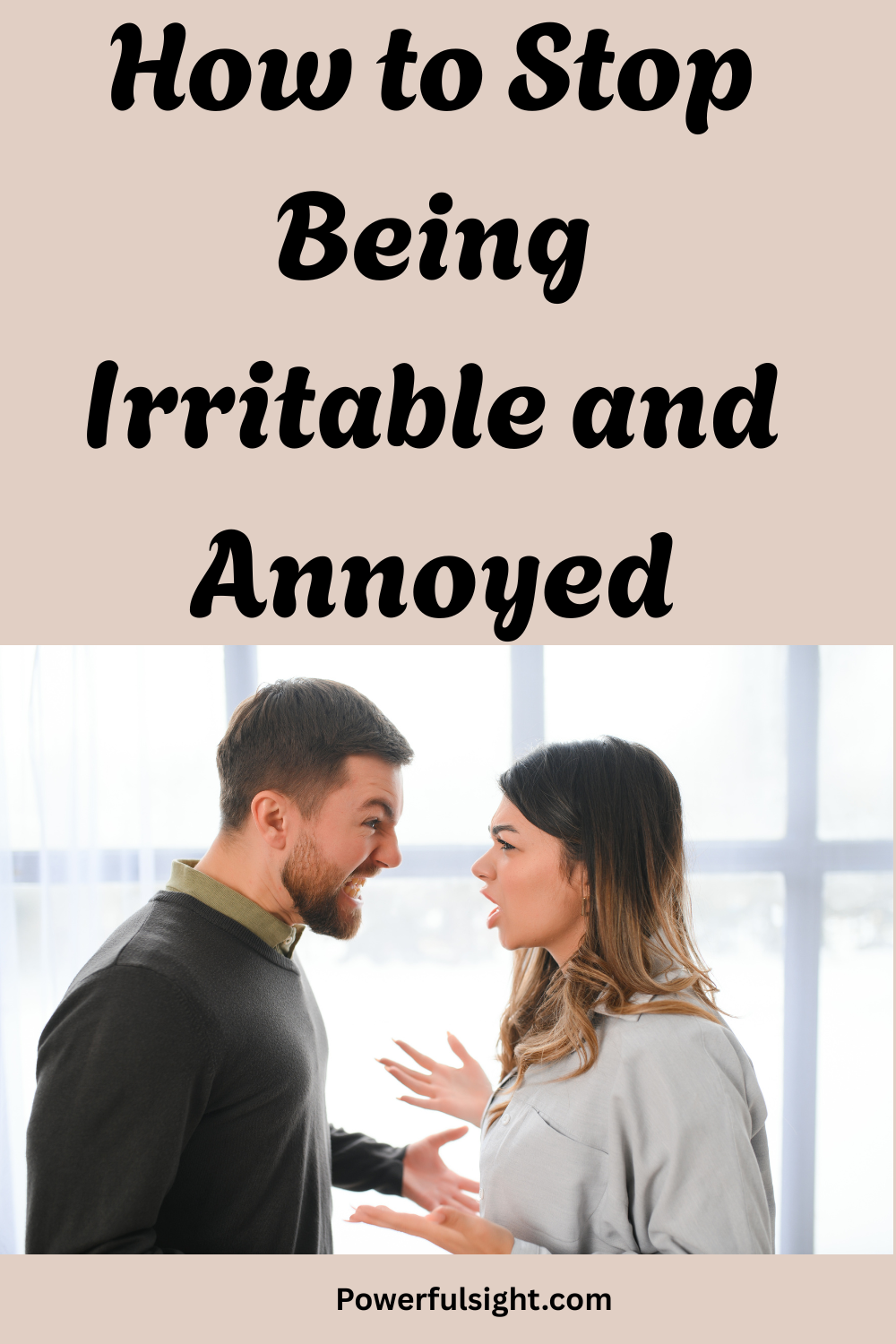 How to Stop Being Irritable and Annoyed