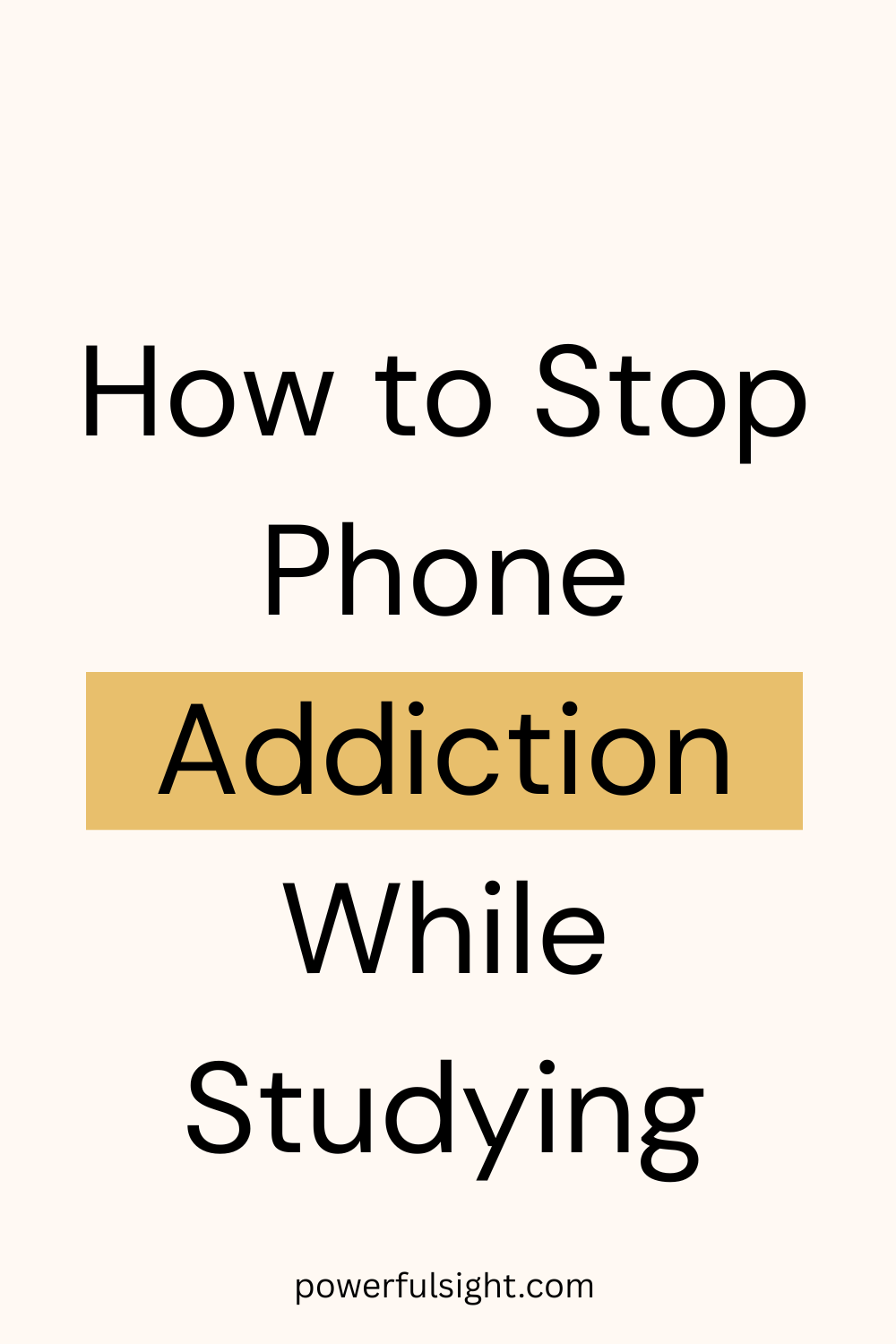 How to Stop Phone Addiction While Studying