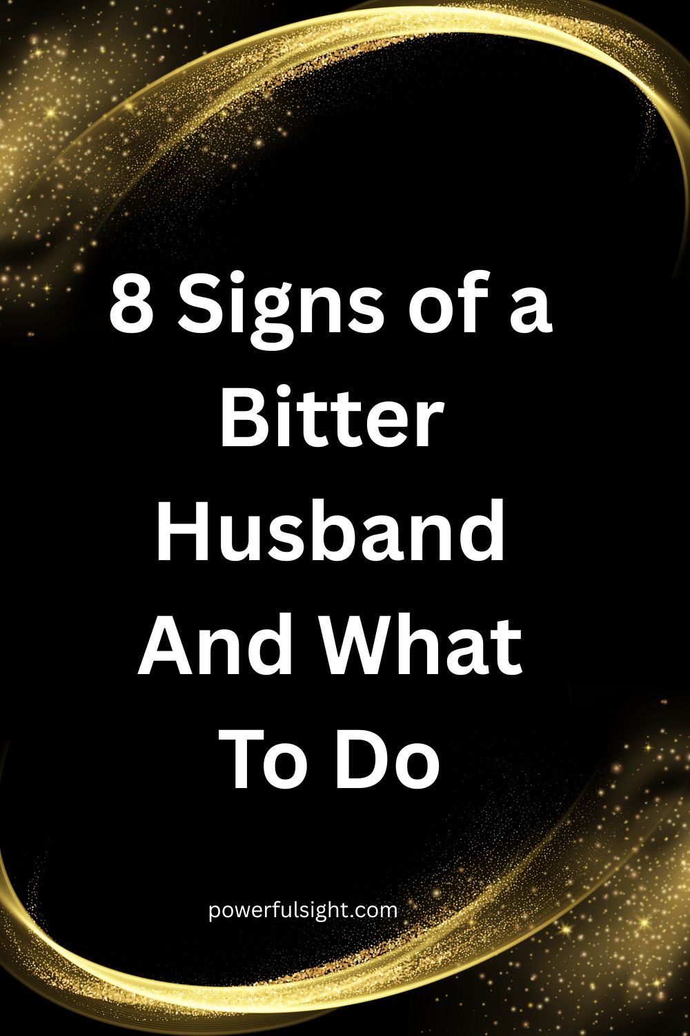 Signs of a Bitter Husband And What To Do