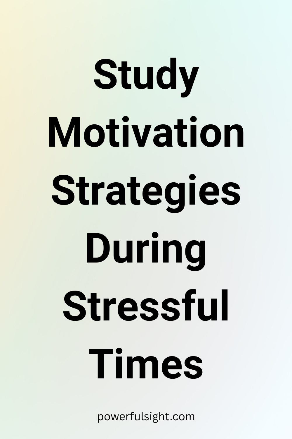 Study Motivation Strategies During Stressful Times