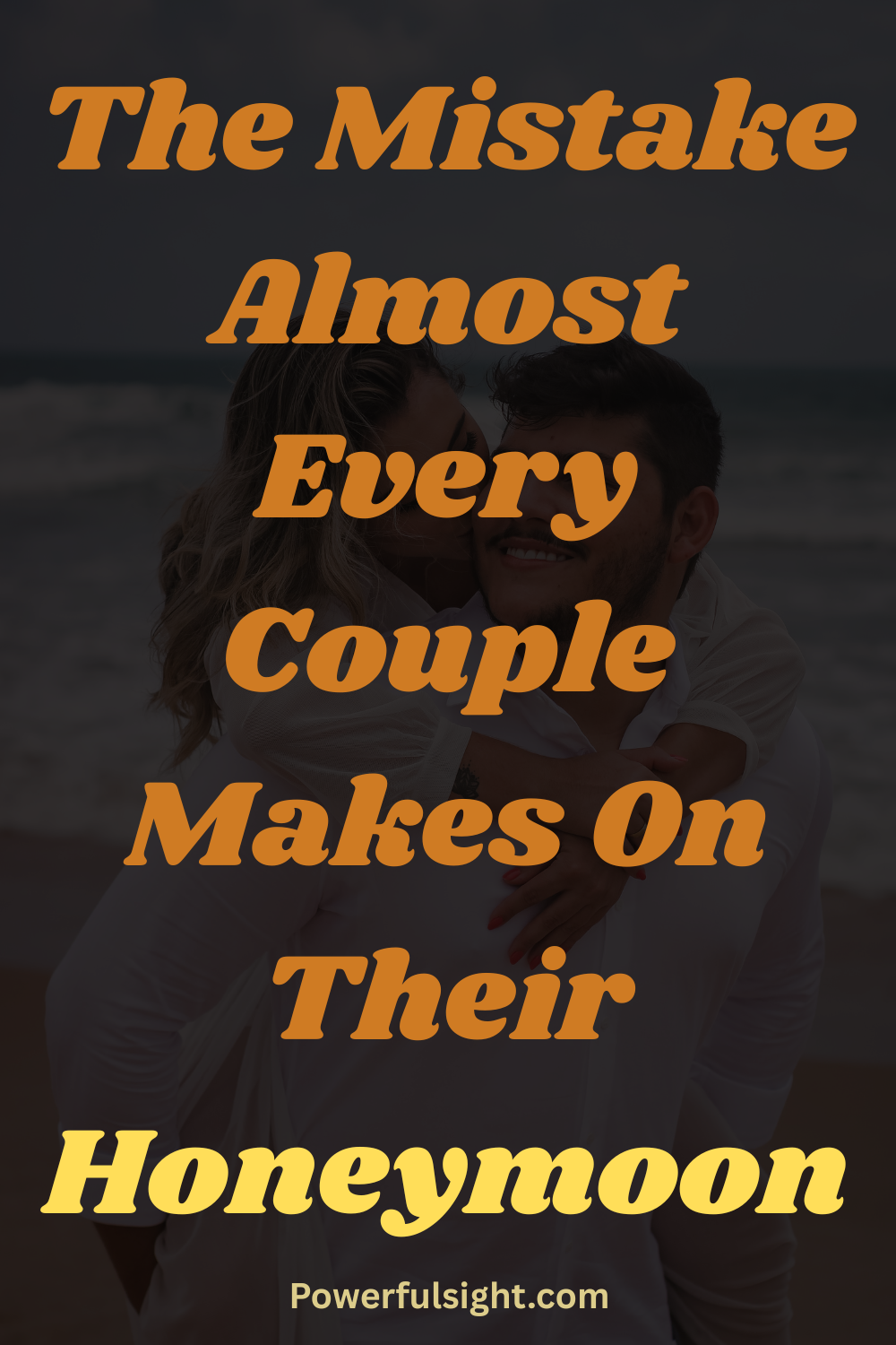 The Mistake Almost Every Couple Makes On Their Honeymoon