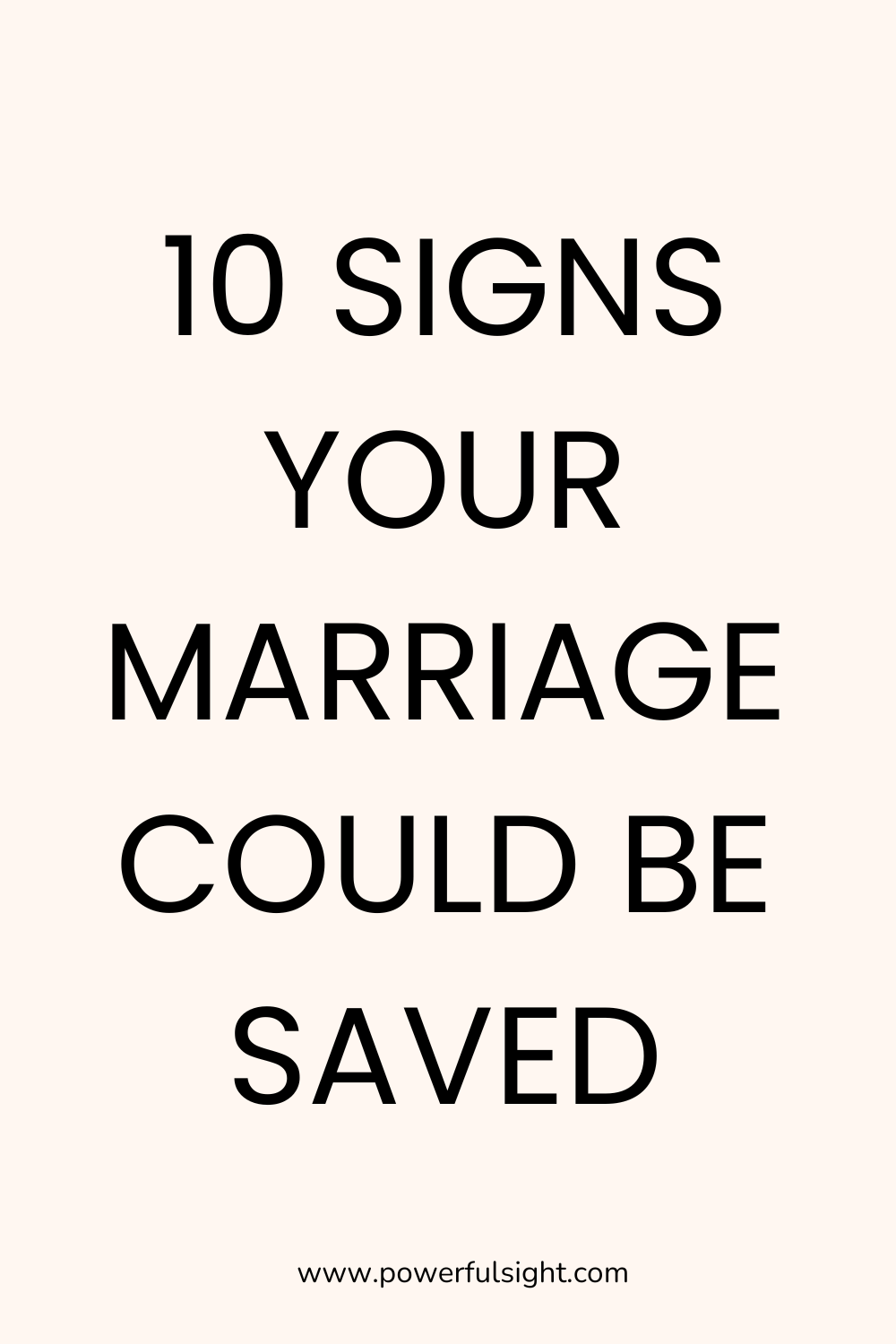 10 Signs Your Marriage Could Be Saved