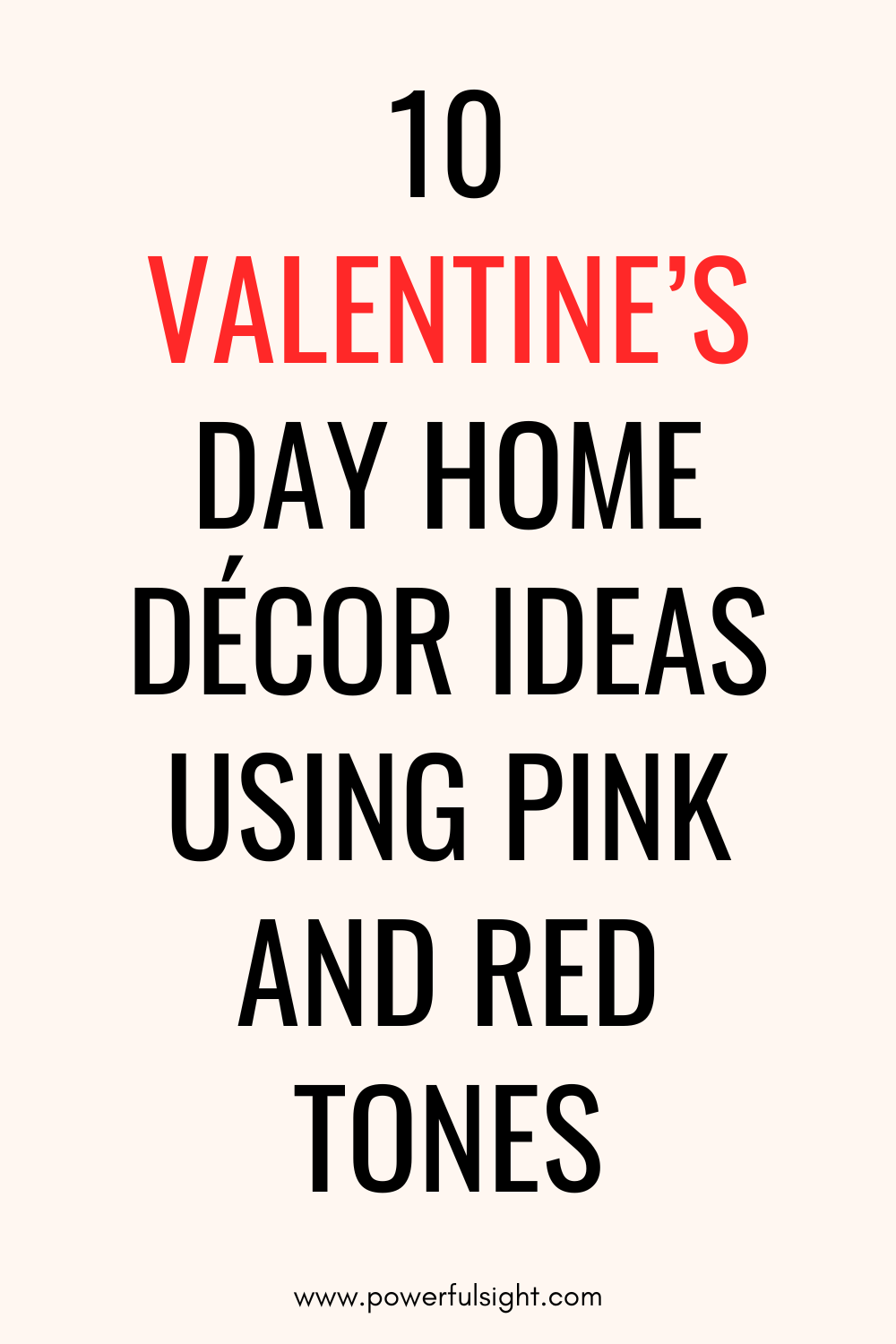 10 Valentine&rsquo;s Day Home D&eacute;cor Ideas Using Pink and Red Tones