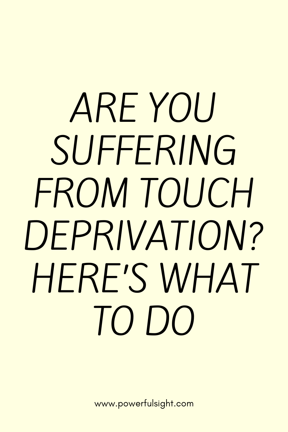 Touch Deprivation