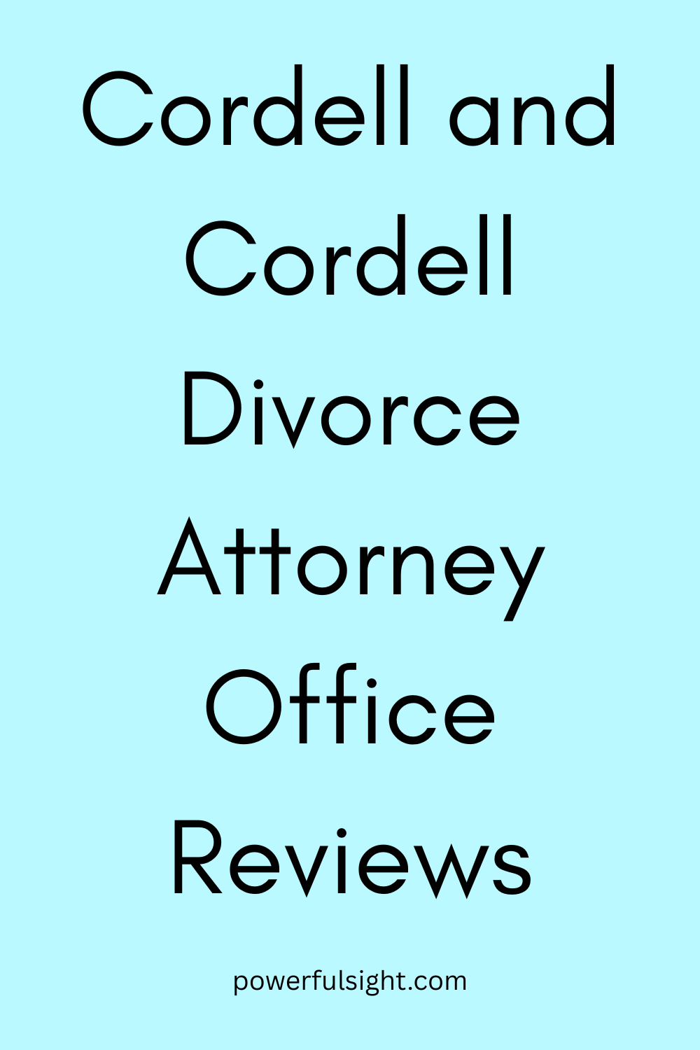 Cordell and Cordell Divorce Attorney Office Reviews