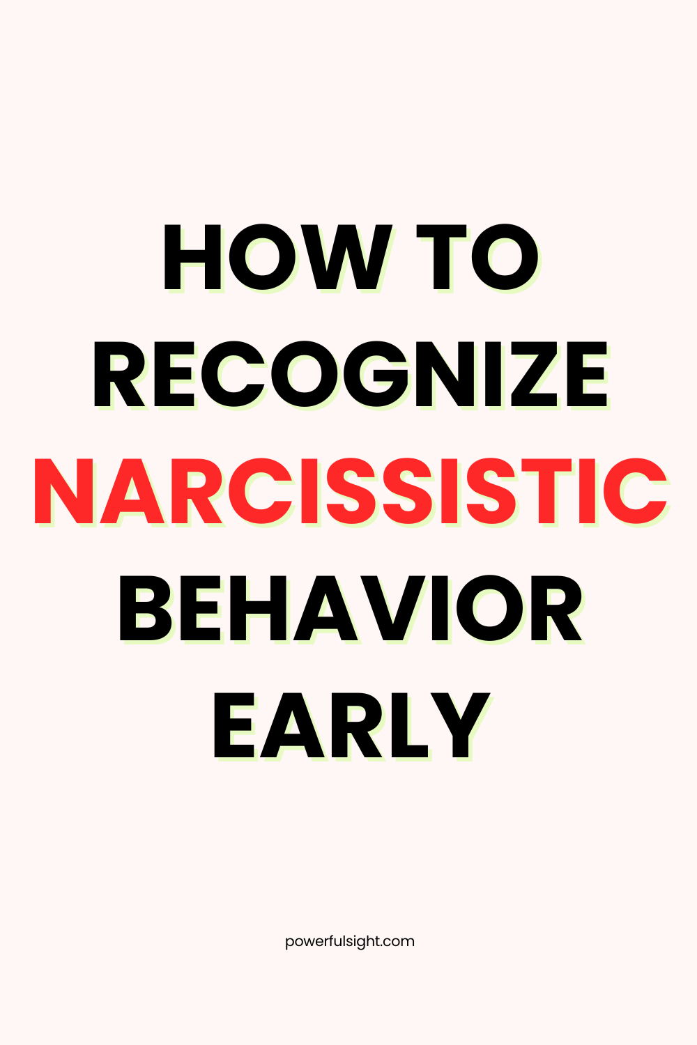 How To Recognize Narcissistic Behavior Early