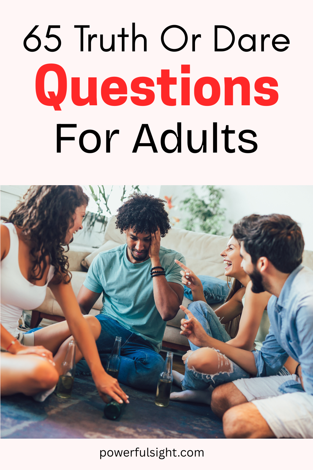 65 Truth or Dare Questions for Adults