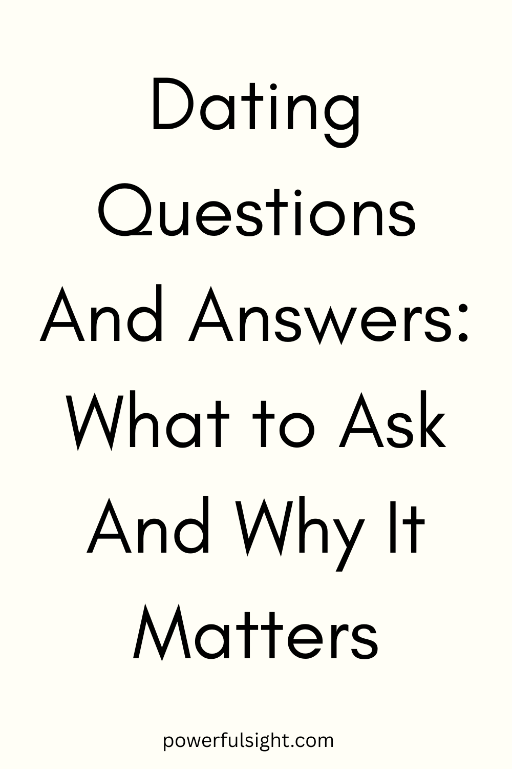 Dating Questions and Answers