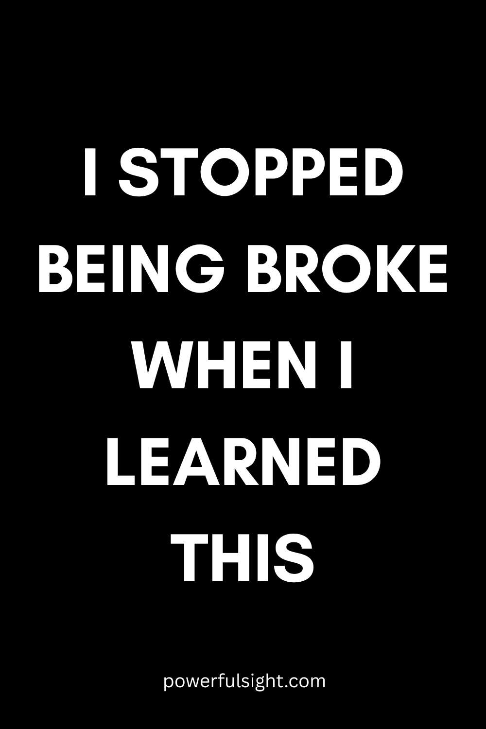 How to stop being broke