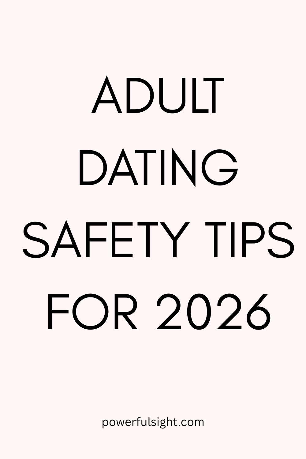 adult dating safety tips