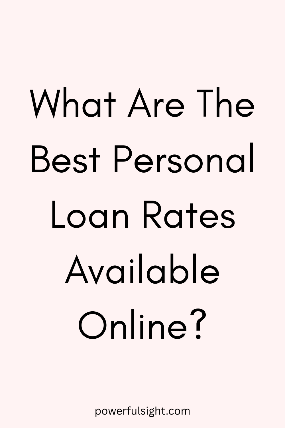 What Are The Best Personal Loan Rates Available Online